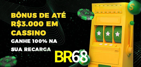 BR68 melhor bônus de depósito